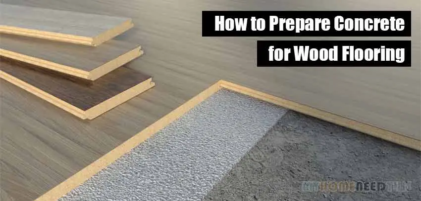 Prepare Concrete for Wood Flooring
